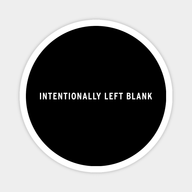 Intentionally left blank Magnet by DavidCentioli